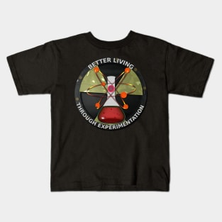 Atomic Better Living Through Experimentation Kids T-Shirt